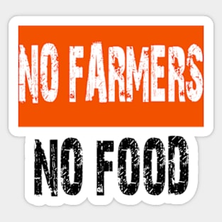 No farmers no food Sticker